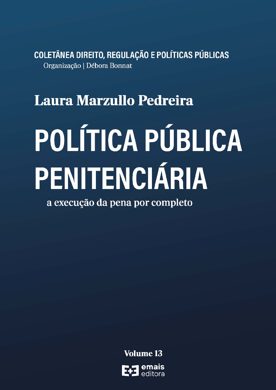 Política pública penitenciária: a execução da pena por completo